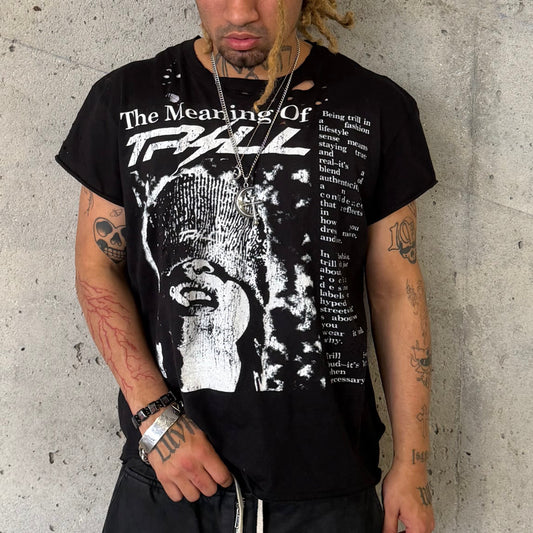 MEANING OF TRILL T-SHIRT